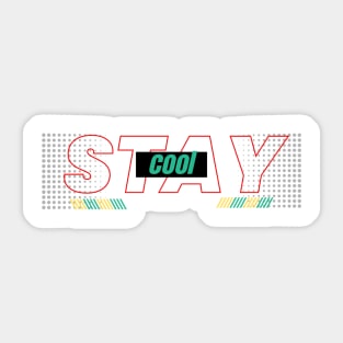 stay cool Sticker